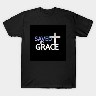 Saved by Grace T-Shirt